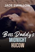Boss Daddy's Midnight Hucow: Forbidden age gap workplace milking short story at the beach by Jade Swallow