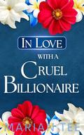 In Love with a Cruel Billionaire by Marian Tee