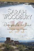 Renegades in Time (The After Cilmeri #22) by Sarah Woodbury