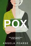 POX: A contagiously funny dual timeline rom-com by Angela Pearse