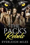 The Pack's Rebels, The Havermouth Pack Series, Book Five (Havermouth's Pack #5) by Everleigh Miles
