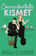 Coincidentally Kismet by Kelli Cooke