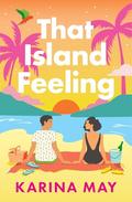 That Island Feeling by Karina May