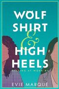 Wolf Shirt & High Heels by Evie Marque