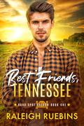 Best Friends, Tennessee (Hard Spot Saloon #1) by Raleigh Ruebins