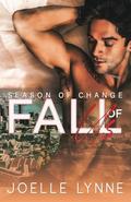 Fall of Us (Season of Change #2) by Joelle Lynne