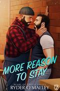 More Reason to Stay (Bears of Firefly Valley #2) by Ryder O'Malley