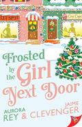 Frosted by the Girl Next Door by Jaime Clevenger