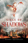 Siege of Shadows (Effigies #2) by Sarah Raughley
