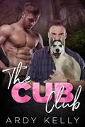 The Cub Club (Lone Wolves Ranch #1) by Ardy Kelly