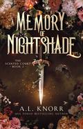 A Memory of Nightshade by A.L. Knorr