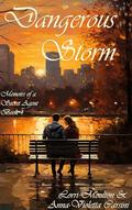 Dangerous Storm by Lorri Moulton