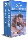 Love Unscripted: Love Series Romance Collection by Sandi Lynn