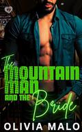 The Mountain Man and the Bride: A Steamy, Curvy, Instalove short (Sunset Creek #2) by Olivia Malo