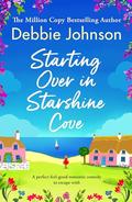Starting Over in Starshine Cove (Starshine Cove #4) by Debbie Johnson