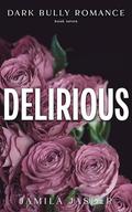 Delirious (The Crispin & Amina #7) by Jamila Jasper