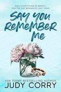 Say You Remember Me (Kings of Eden Falls #2) by Judy Corry