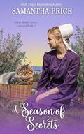 A Season of Secrets by Samantha Price