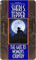 The Gate to Women's Country by Sheri S. Tepper