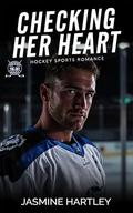 Checking Her Heart: BWWM Plus Size Hockey Romance by Jasmine Hartley