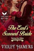 The Earl’s Scarred Bride: A Historical Regency Romance Novel by Violet Hamers