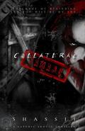 Collateral Damage by Shassii