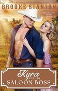 Kyra and the Saloon Boss: An Enemies with Benefits Steamy Historical Western (The Bluebonnet Belles #1) by Brooke Stanton