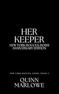 Her Keeper: A Dark Mafia Romance Anniversary Edition (New York Rogues: Rossi Anniversary Collection #5) by Quinn Marlowe