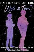 Happily Ever Afters: Wyte & Tom: A Fallen for a Fae Collection by Theo Behr