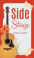 Side Stage by Kate Louise