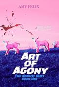 Art of Agony by Amy Felix