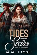 Tides Beneath the Stars: Historical Erotic Short (Tides of Seduction #3) by Mimi Layne