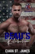 Beau's Retribution by Ciara St James