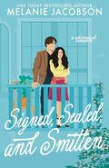 Signed, Sealed, and Smitten by Melanie Jacobson