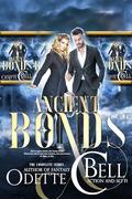 Ancient Bonds: The Complete Series (Your True Vampire #6) by Odette C. Bell