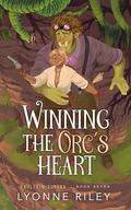 Winning the Orc's Heart (Trollkin Lovers #7) by Lyonne Riley