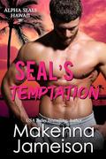 SEAL's Temptation (Alpha SEALs Hawaii #5) by Makenna Jameison
