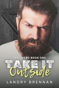 Take It Outside (Trailhead #1) by Landry Brennan