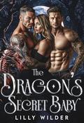 The Dragon's Secret Baby: Paranormal Menage Romance by Lilly Wilder