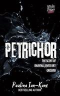 Petrichor by Paulina Ian-Kane