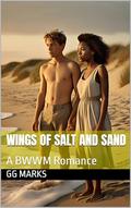 Wings of Salt and Sand: A BWWM Romance by GG Marks