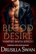 Blood Desire by Drusilla Swan