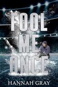 Fool Me Once (New England Bay Sharks #3) by Hannah Gray