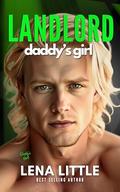 LANDLORD Daddy's Girl by Lena Little