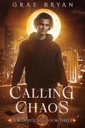 Calling Chaos by Grae Bryan