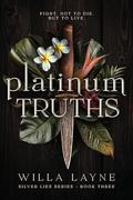 Platinum Truths (Silver Lies #3) by Willa Layne