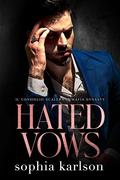 Hated Vows by Sophia Karlson