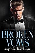 Broken Vows (Il Consiglio Scalera - A Mafia Dynasty #2) by Sophia Karlson