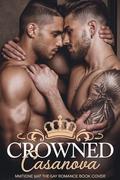 Crowned Casanova by Charlie Myers