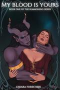 My Blood Is Yours (The Summoning #1) by Chiara Forestieri